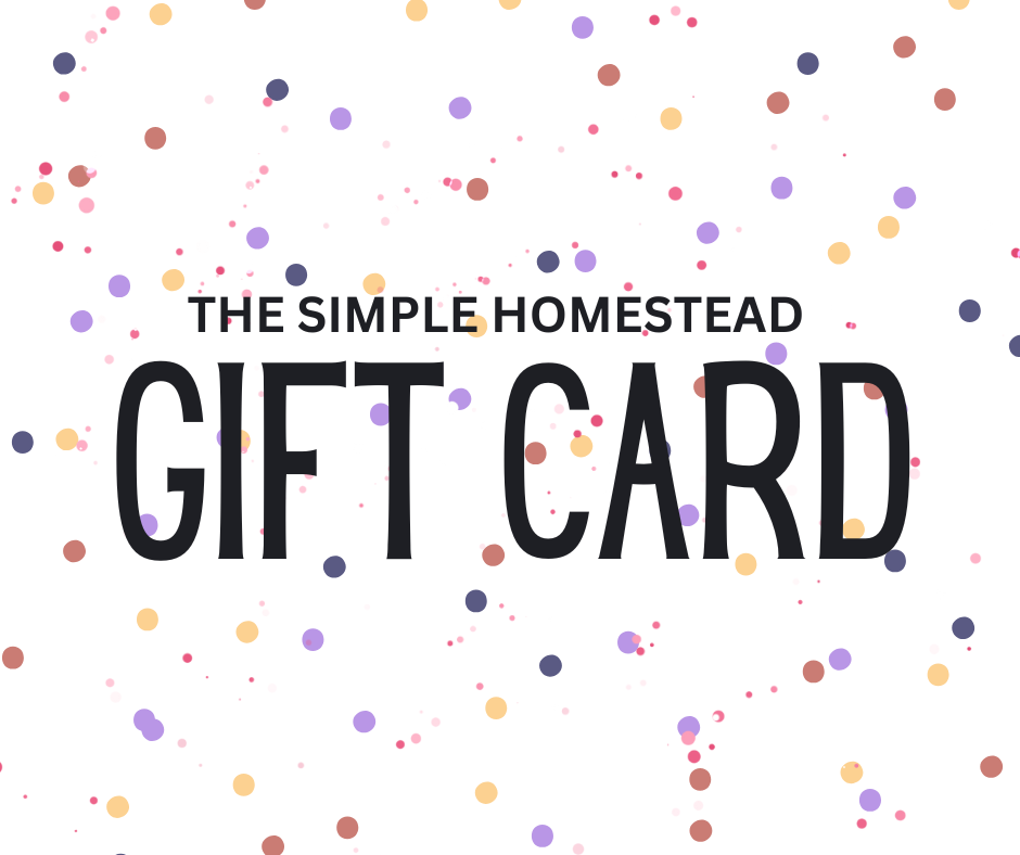 The Simple Homestead Gift Card